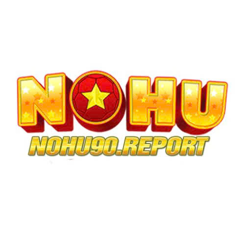 Nohu90 – Trang Chính Thức Nohu90.com Hỗ Trợ 24/7