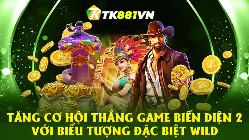 Khám Phá Slot Biến Diện 2 TK88 – Siêu Lợi Nhuận Đang Chờ Bạn