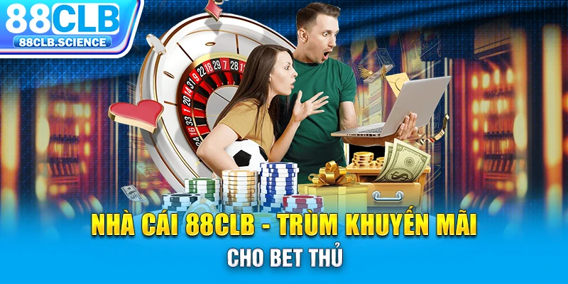 88CLB – Dịch vụ hỗ trợ khách hàng chuyên nghiệp