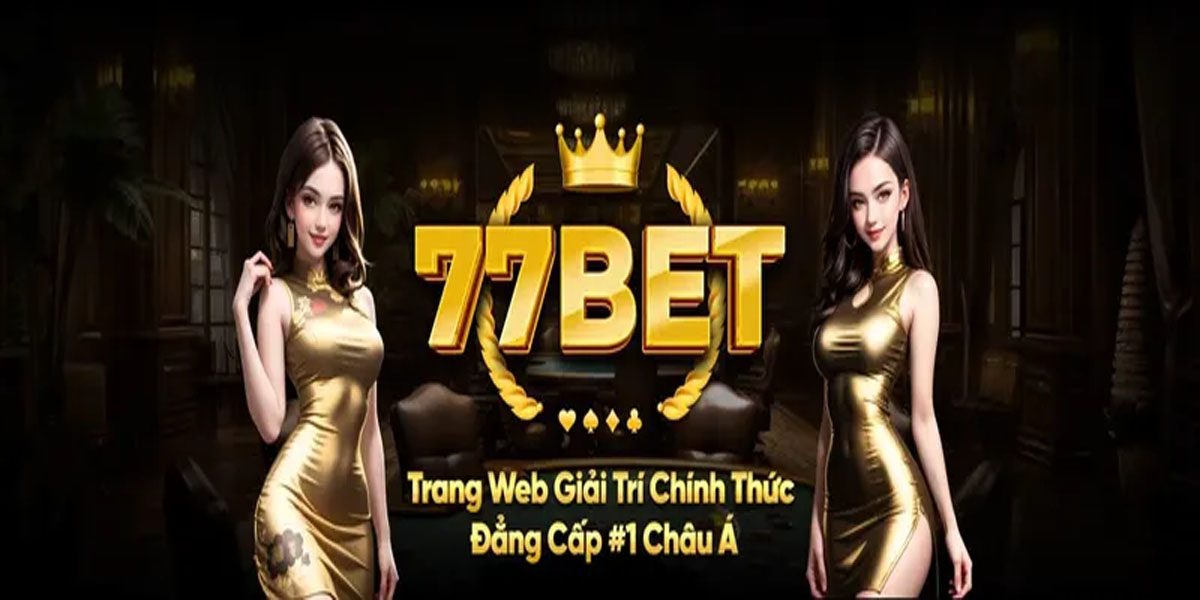 77bet – Nơi Cung Cấp Trải Nghiệm Cá Cược Chuyên Nghiệp và An Toàn